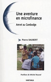 Une aventure en microfinance - Amret au Cambodge