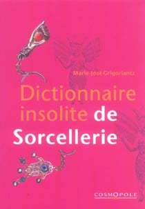 Dictionnaire insolite de sorcellerie