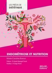 LES PRECIS DE DIETETIQUE ENDOMETRIOSE ET NUTRITION