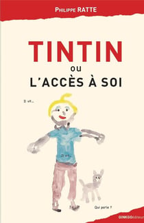 Tintin ou l'accès à soi