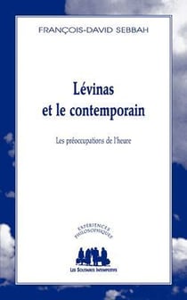Lévinas et le contemporain - les préoccupations de l'heure