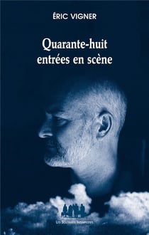 Quarante-huit entrées en scène