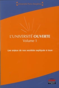 L'université ouverte Tome 1. - les enjeux de nos sociétés éxpliqués à tous
