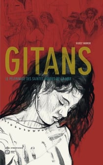 Gitans - le pélerinage des Saintes-Marie-de-la-mer