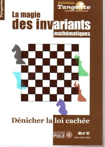 Bibliothèque Tangente n.47 : la magie des invariants mathématiques : dénicher la loi cachée