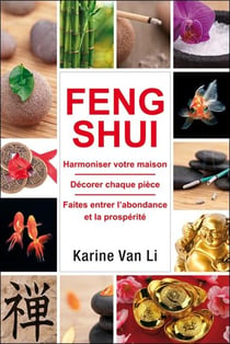 Feng shui - harmoniser votre maison