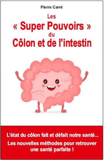Les "super pouvoirs" du colon et de l'intestin