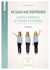 Je sais me repérer dans l'espace et le temps, 2e édition