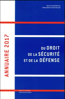 Annuaire 2017 du droit de la sécurité et de la défense (édition 2017)