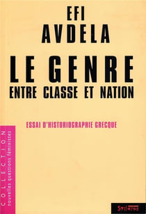 Le genre entre classe et nation - essai d'historiographie grecque
