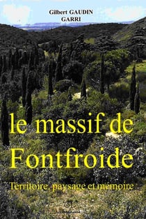 Le massif de Fontfroide - territoire, paysage et mémoire
