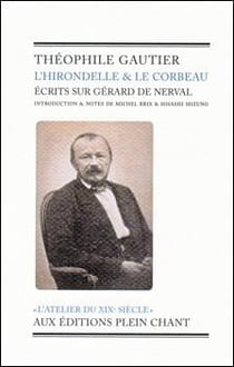 L'hirondelle et le corbeau : écrits sur Gérard de Nerval