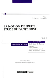 La notion de fruits : étude de droit privé