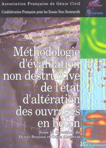 Méthodologie d'évaluation non destructive de l'état d'altération des ouvrages en béton