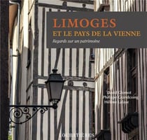 Limoges et le pays de la Vienne
