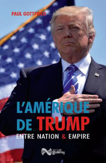 L'Amérique de Trump entre nation et empire