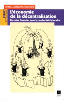 L'économie de la décentralisation - un enjeu financier pour les collectivités locales
