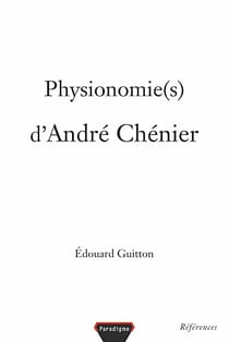 Physionomie(s) d'andré chénier