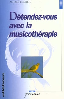 Détendez-vous avec la musicothérapie