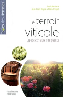 Le terroir viticole - espace et figures de qualité