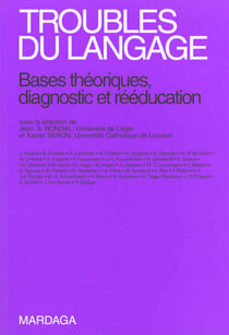 TROUBLES DU LANGAGE. BASES THEORIQUES, DIAGNOSTIC