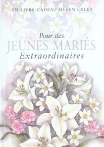 Pour des jeunes maries extraordinaires