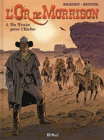 L'or de Morrison Tome 1