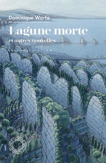Lagune morte et autres nouvelles