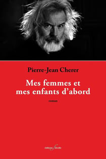 Mes femmes et mes enfants d'abord