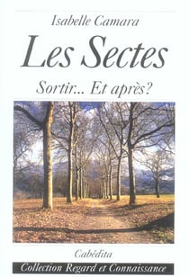 LES SECTES, SORTIR...ET APRES?