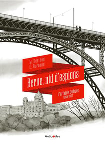 Berne, nid d'espions : l'affaire Dubois (1955-1957)