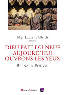 Dieu fait du neuf aujourd'hui. ouvrons les yeux : conférences de Carême, Notre Dame de Paris 2023