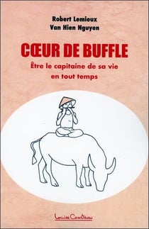 Coeur de buffle : être le capitaine de sa vie en tout temps