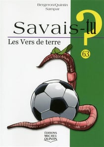 Savais-tu ?  les vers de terre