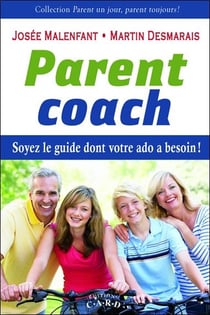 Parent coach - soyez le guide dont votre ado a besoin !