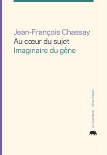 Au coeur du sujet - imaginaire du gene