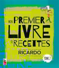 Mon premier livre de recettes Tome 2
