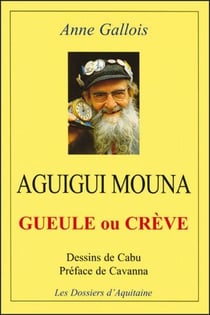 Aguigui Mouna - gueule ou crève