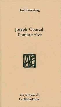 Joseph Conrad, l'ombre vive