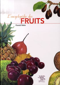 L'encyclopédie des fruits