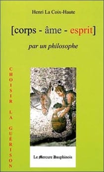 Corps ame esprit par un philosophe