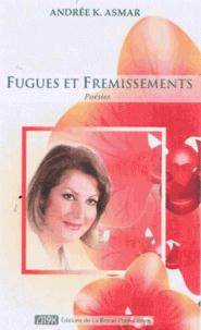 Fugues et frémissements