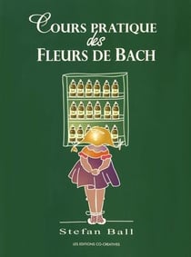 Cours pratique des fleurs de bach