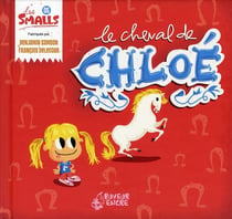 SMALLS T5 LE CHEVAL DE CHLOE