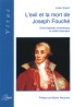 EXIL ET MORT DE JOSEPH FOUCHE : ENTRE ROMAN ET HISTOIRE