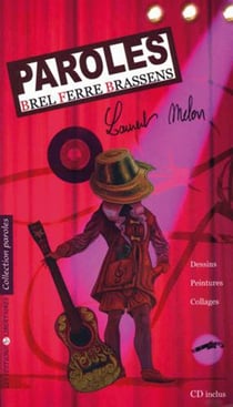 Paroles de Brel, Brassens, Ferré