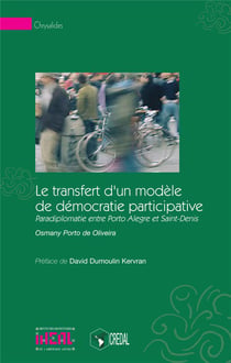 Le transfert d'un modèle de démocratie participative - paradiplomatie entre Porto Alegre et Saint-Denis