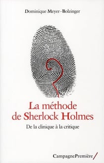 La Methode De Sherlock Holmes