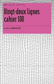 Vingt-deux lignes - cahier 100