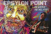 Epsylon point - ma gueule par mes potes